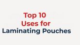 Top 10 Uses for Laminating Pouches